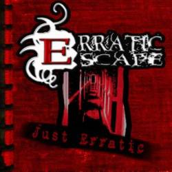 Erratic Escape : Just Erratic